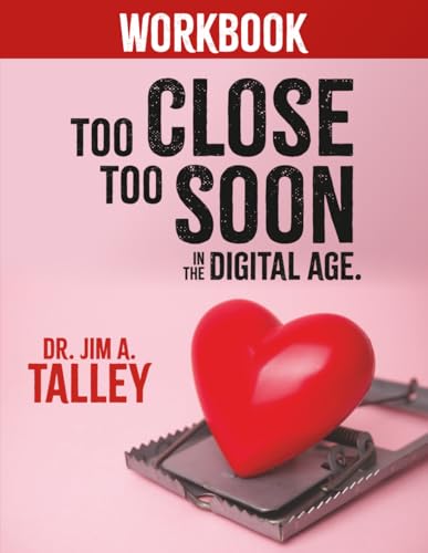 Too Close, Too Soon Digital Age Workbook cover